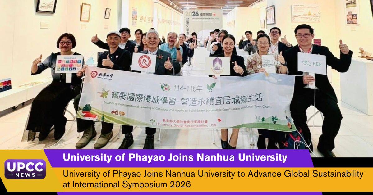 University of Phayao delegation at the 2026 International Symposium hosted by Nanhua University, Taiwan