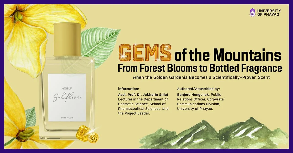 Gems of the Mountains: From Forest Blooms to Bottled Fragrance (When the Golden Gardenia Becomes a Scientifically-Proven Scent)