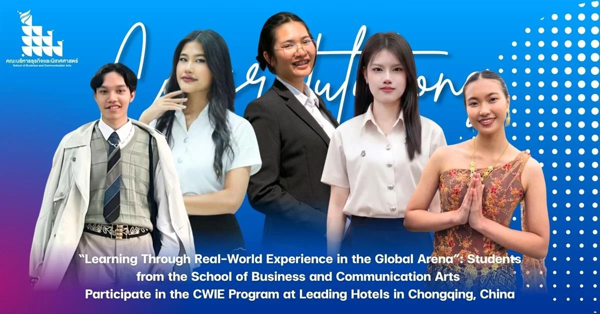 “Learning Through Real-World Experience in the Global Arena”: Students from the School of Business and Communication Arts Participate in the CWIE Prog